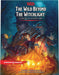 The Wild Beyond the Witchlight: A Feywild Adventure (Dungeons & Dragons Book) Adventure Only - Saltire Games