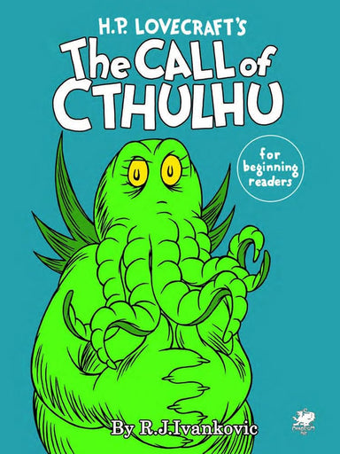 H.P. Lovecraft's the Call of Cthulhu for Beginning Readers - Saltire Games
