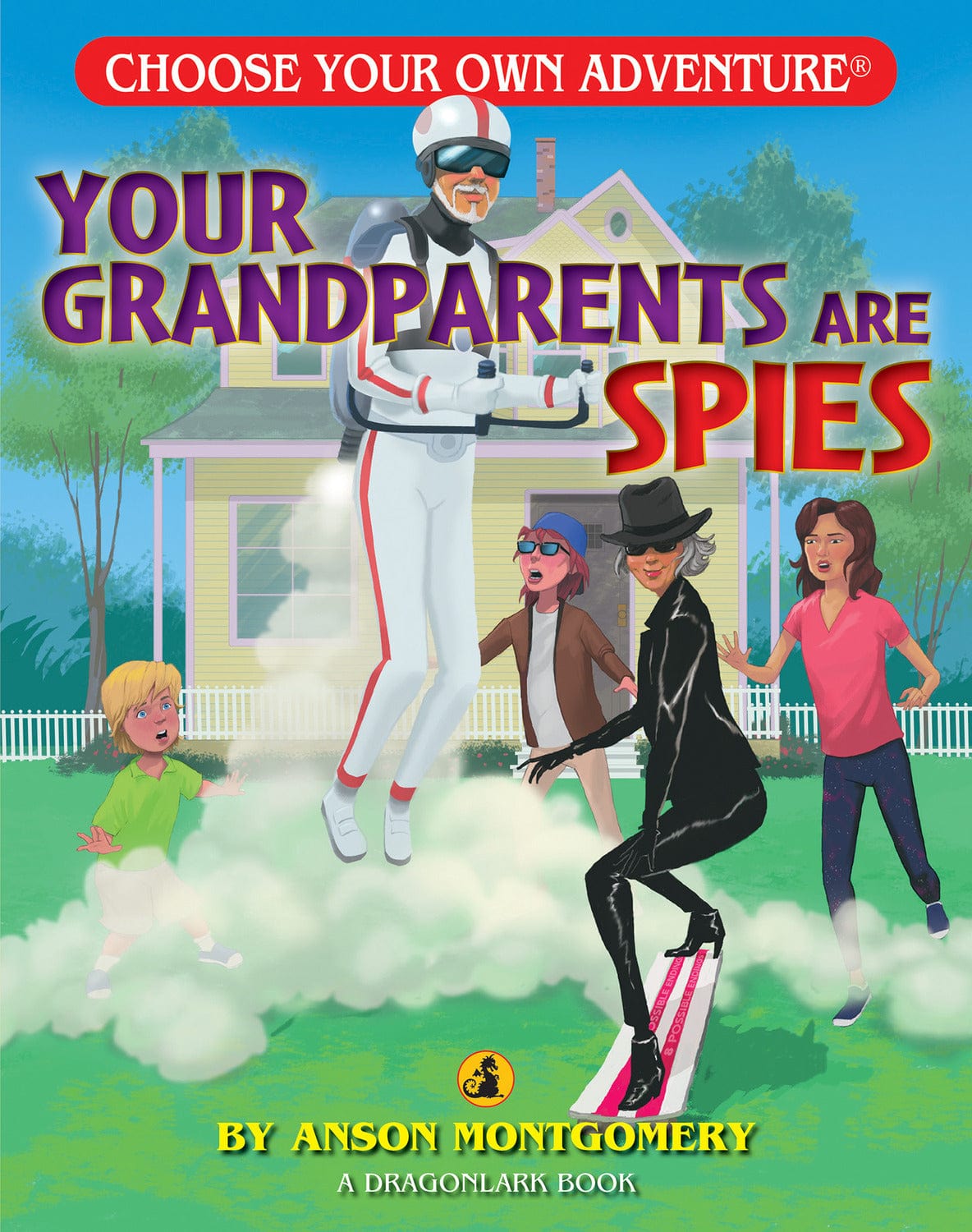 Your Grandparents Are Spies (Dragonlark) (Choose Your Own Adventure - Dragonlarks) - Saltire Games
