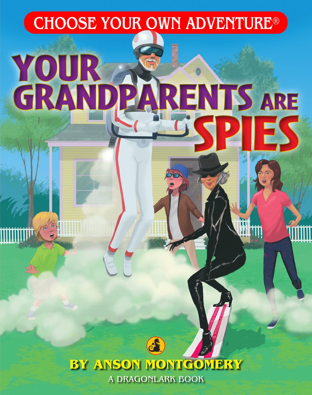 Your Grandparents Are Spies (Dragonlark) (Choose Your Own Adventure - Dragonlarks) - Saltire Games