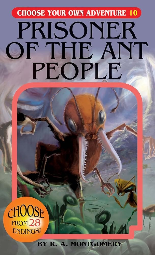 Prisoner of the Ant People (Choose Your Own Adventure #10) - Saltire Games