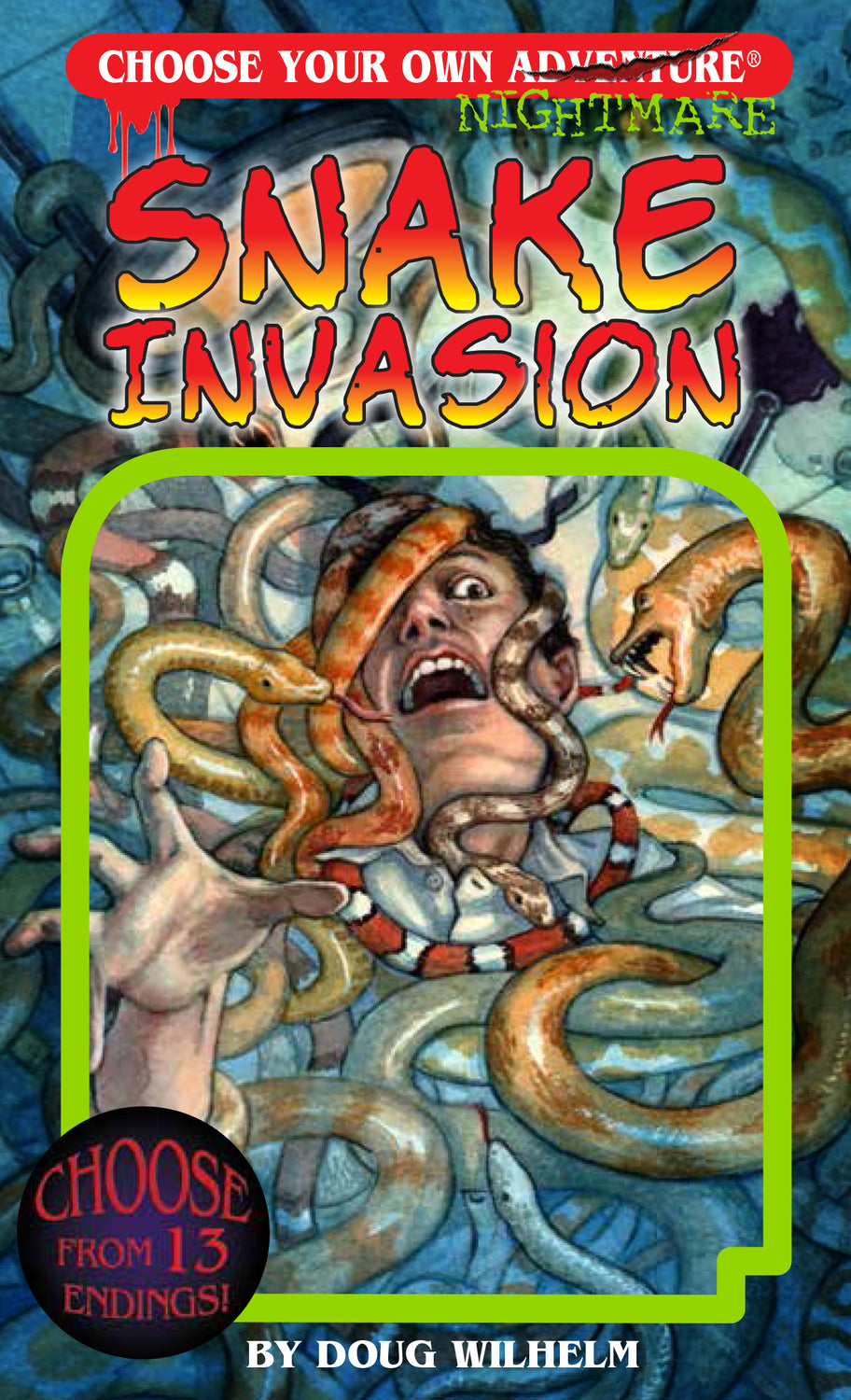 Snake Invasion (Choose Your Own Adventure - Nightmares) (Choose Your Own Nightmare) (Choose Your Own Nightmare, 3) - Saltire Games