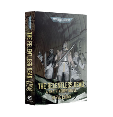 The Relentless Dead (Hardback) - Saltire Games