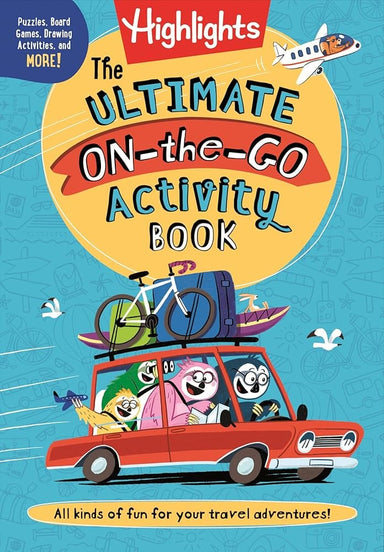The Ultimate On-the-Go Activity Book (Highlights Ultimate Travel Activities) - Saltire Games
