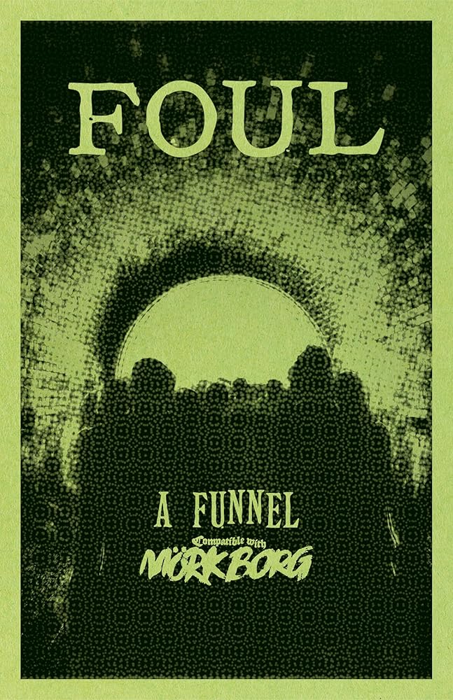Foul: A Funnel Adventure (Mörk Borg) - Saltire Games