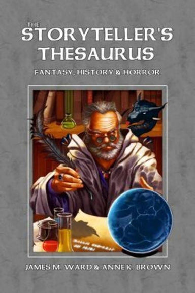 The Storyteller's Thesaurus - Saltire Games