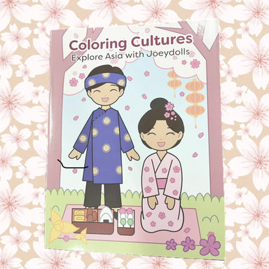 Books - Coloring - Activity Joeydolls Coloring Cultures: Explore Asia with Joeydolls