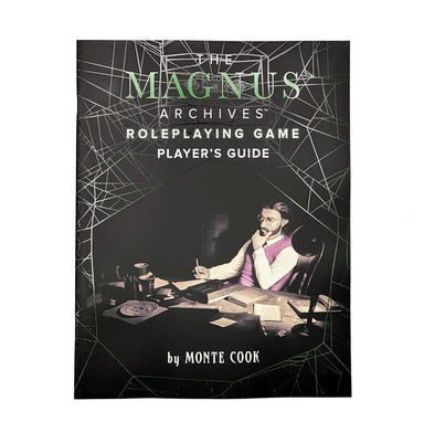 The Magnus Archives Players Guide - Roleplaying Game - Saltire Games