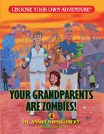 Your Grandparents Are Zombies! - Saltire Games