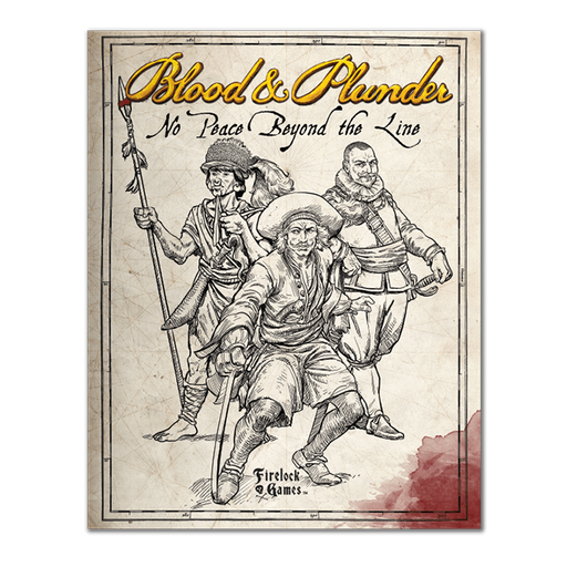 Blood & Plunder No Peace Beyond the Line - Saltire Games