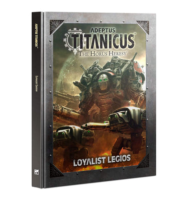 Adeptus Titanicus: LOYALIST LEGIOS - Saltire Games
