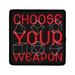 Choose Your Weapon Patch - Saltire Games