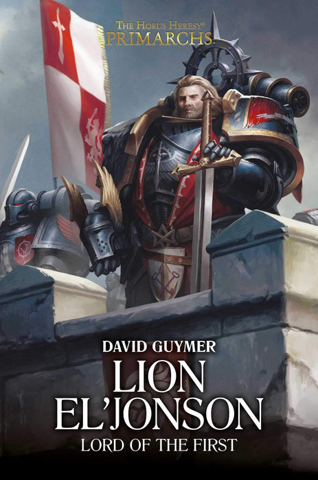 Lion El'Jonson: Lord of the First (The Horus Heresy: Primarchs) - Saltire Games