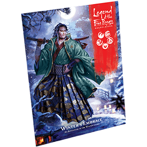 Legend of The Five Rings - Winter's Embrace - Saltire Games
