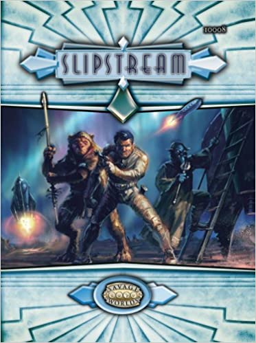 Savage Worlds: Slipstream - Saltire Games