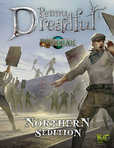 Through the Breach RPG - Penny Dreadful - Northern Sedition - Saltire Games