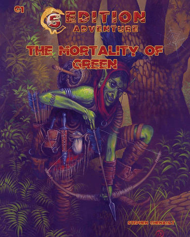 Troll Lord Games 5th Edition Adventure: The Mortality of Green - Saltire Games